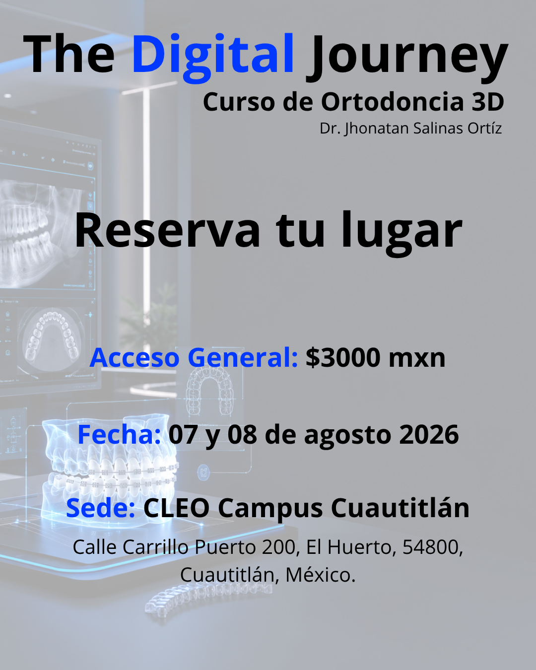Curso de Ortodoncia 3D - The Digital Journey