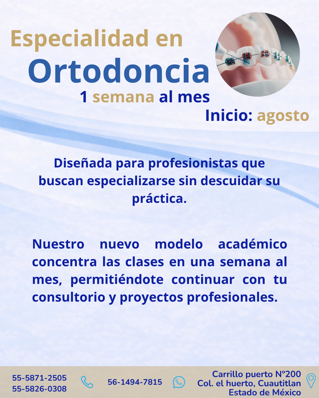 Especialidad en Ortodoncia - 1 Semana al mes